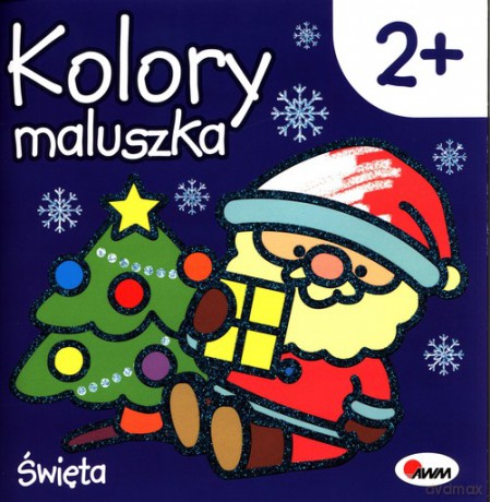 Kolory maluszka Święta [KSIĄŻKA]