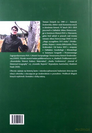 Krajobrazy szesnastowiecznej Polski las ziemia woda ruda darniowa - Tomasz Związek [KSIĄŻKA]