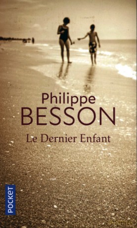 Le Dernier enfant - Philippe Besson [KSIĄŻKA]