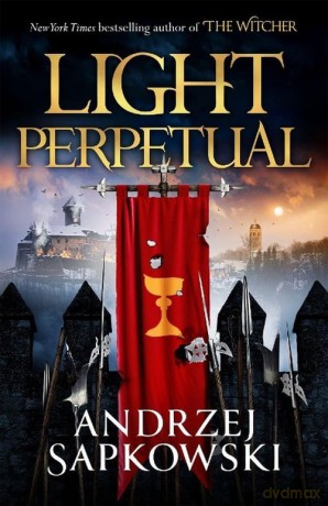 Light Perpetual - Andrzej Sapkowski [KSIĄŻKA]