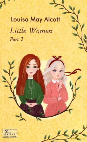 Little Women. Part 2 - Louisa May Alcott [KSIĄŻKA]