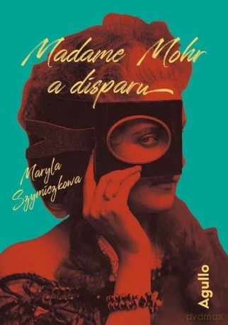 Madame Mohr a disparu - Maryla Szymiczkowa [KSIĄŻKA]