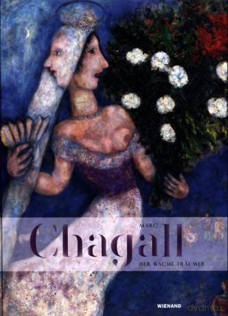 Marc Chagall - Der wache Träumer - Markus Müller [KSIĄŻKA]