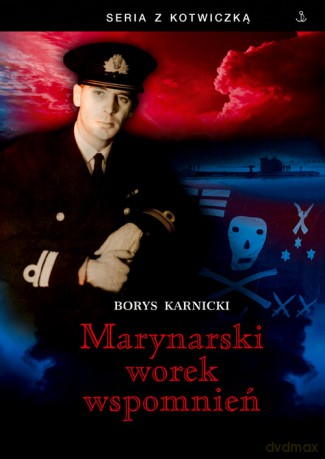 Marynarski worek wspomnień - Borys Karnicki [KSIĄŻKA]