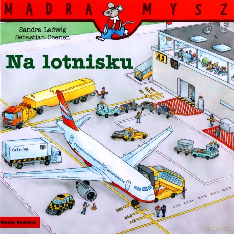 Mądra Mysz Na lotnisku - Sandra Ladwig [KSIĄŻKA]