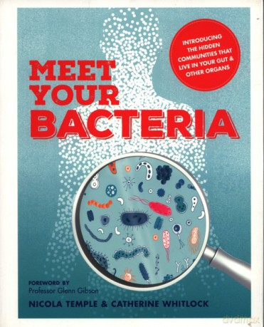 Meet Your Bacteria - Nicola Temple, Catherine Whitlock [KSIĄŻKA]