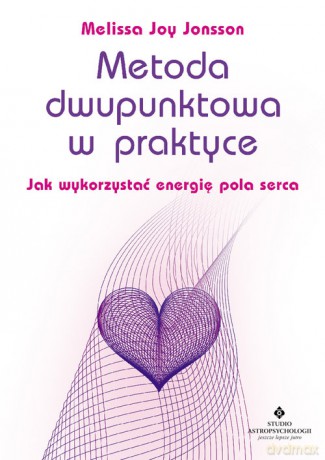 Metoda dwupunktowa w praktyce - Melissa Joy Jonsson [KSIĄŻKA]