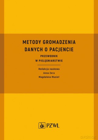 Metody gromadzenia danych o pacjencie [KSIĄŻKA]
