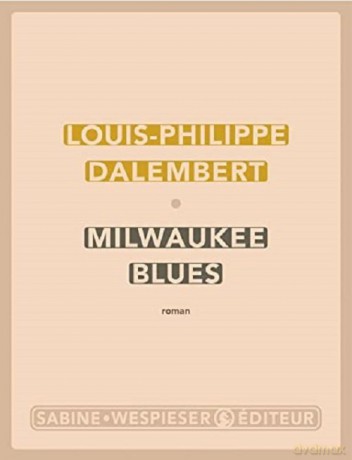 Milwaukee Blues - Louis-Philippe Dalembert [KSIĄŻKA]