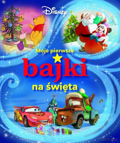 Moje pierwsze bajki na święta Disney [KSIĄŻKA]