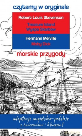 Morskie przygody. Czytamy w oryginale wielkie powieści - Louis Stevenson Robert, Hermann Melville [KSIĄŻKA]