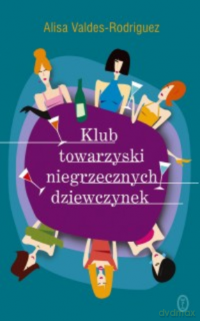 Klub towarzyski niegrzecznych dziewcząt [KSIĄŻKA]