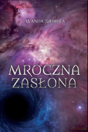 Mroczna zasłona - Wanda Siubiela [KSIĄŻKA]