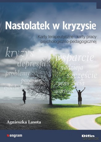 Nastolatek w kryzysie - Agnieszka Lasota [KSIĄŻKA]