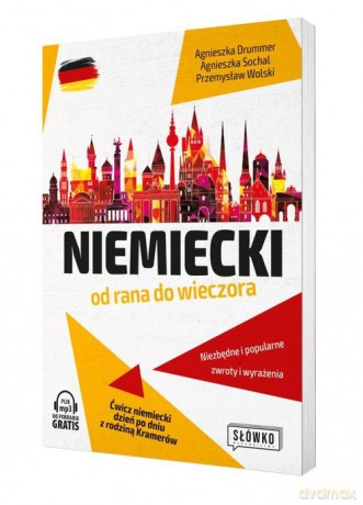 Niemiecki od rana do wieczora - Agnieszka Drummer, Przemysław Wolski [KSIĄŻKA]