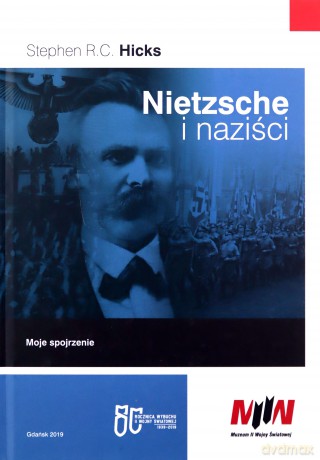 Nietzsche i naziści - R.C. Hicks Stephen [KSIĄŻKA]