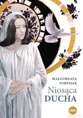 Niosąca Ducha - Małgorzata Forysiak [KSIĄŻKA]