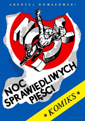 Noc sprawiedliwych pięści - Andrzej Nowakowski [KOMIKS]