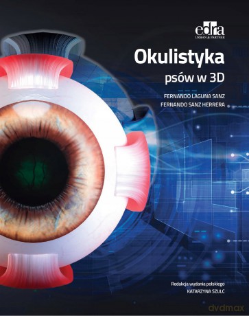 Okulistyka psów w 3D - F.L. Sanz, F.S. Herrera [KSIĄŻKA]