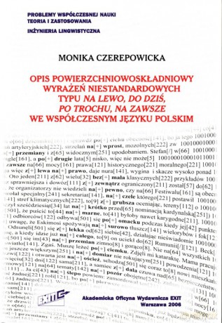 Opis powierzchniowoskładniowy wyrażeń niestandardowych typu na lewo, do dziś, po trochu, na zawsze we współczesnym języku polskim - Monika Czerepowicka [KSIĄŻKA]
