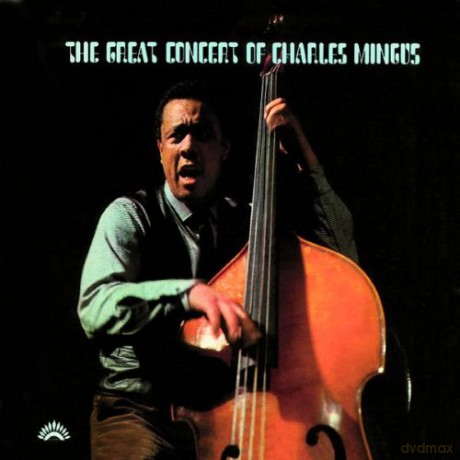 Charles Mingus: The Great Concert Of Ch.Mingus [2CD]