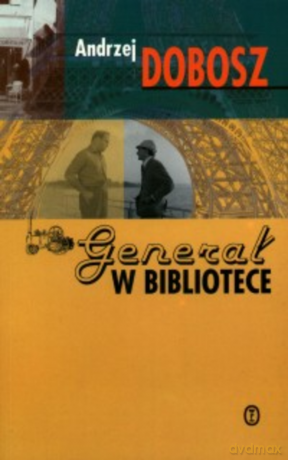 Generał w bibliotece - Andrzej Dobosz [KSIĄŻKA]