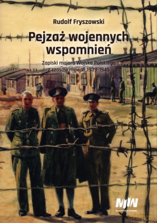 Pejzaż wojennych wspomnień - Rudolf Fryszowski [KSIĄŻKA]