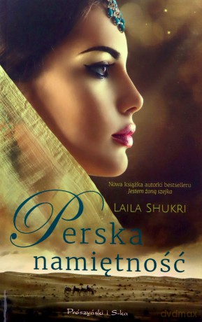 Perska namiętność - Laila Shukri [KSIĄŻKA]