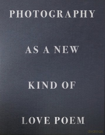 Photography as a New Kind of Love Poem - Tomasz Gudzowaty [KSIĄŻKA]