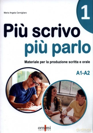 Piu scrivo piu parlo (A1-A2) - Maria Angela Cernigliaro [KSIĄŻKA]
