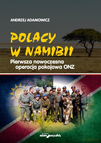 Polacy w Namibii - Andrzej Adamowicz [KSIĄŻKA]