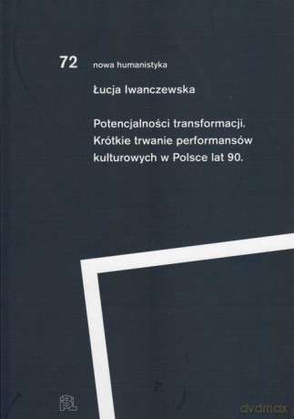 Potencjalności transformacji - Łucja Iwanczewska [KSIĄŻKA]