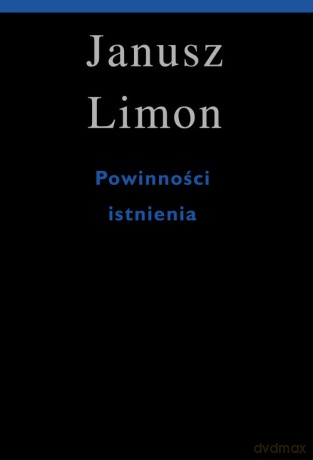 Powinność istnienia - Janusz Limon [KSIĄŻKA]