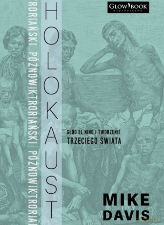 Późnowiktoriański holokaust - Mike Davis [KSIĄŻKA]