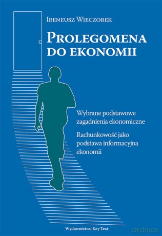 Prolegomena do ekonomii - Ireneusz Wieczorek [KSIĄŻKA]