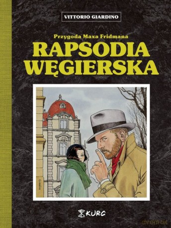 Rapsodia węgierska - Vittorio Giardino [KOMIKS]