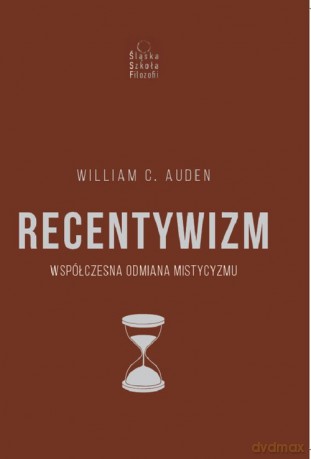 Recentywizm - William C. Auden [KSIĄŻKA]