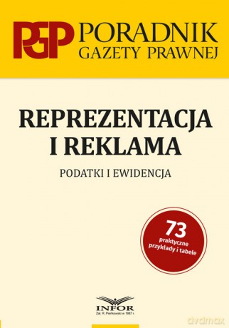 Reprezentacja i reklama. Podatki i ewidencja. [KSIĄŻKA]