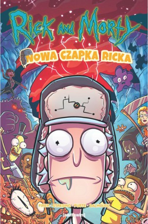 Rick i Morty. Nowa czapka Ricka! [KOMIKS]