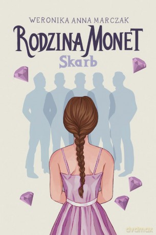 Rodzina Monet - Weronika Anna Marczak [KSIĄŻKA]