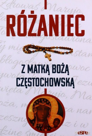 Różaniec z Matką Bożą Częstochowską - Magdalena Kędzierska-Zaporowska [KSIĄŻKA]
