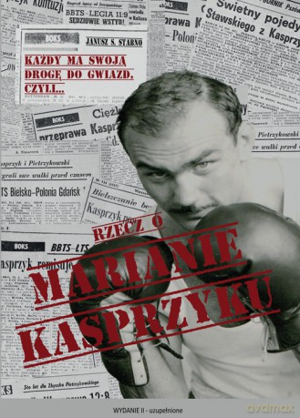 Rzecz o Marianie Kasprzyku - Janusz S. Stabno [KSIĄŻKA]