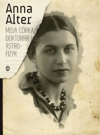 Moja córka, doktorrr astrofizyk - Anna Alter [KSIĄŻKA]