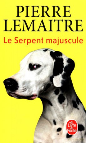 Serpent majuscule - Pierre Lemaitre [KSIĄŻKA]