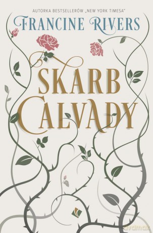 Skarb Calvady - Francine Rivers [KSIĄŻKA]