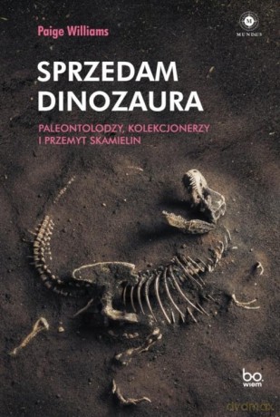 Sprzedam dinozaura - Paige Williams [KSIĄŻKA]