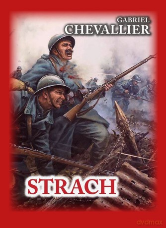Strach - Gabriel Chevallier [KSIĄŻKA]