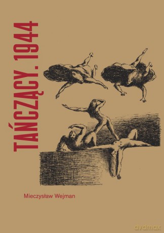 Tańczący 1944 - Mieczysław Wejman [KSIĄŻKA]