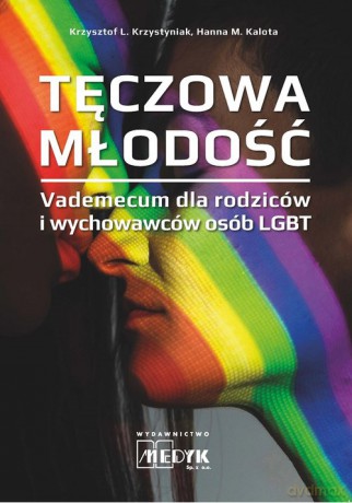 Tęczowa Młodość - Krszystof Krzystyniak, Hanna Kalota [KSIĄŻKA]