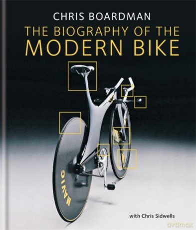 The Biography of the Bike - Chris Boardman, Chris Sidwells [KSIĄŻKA]